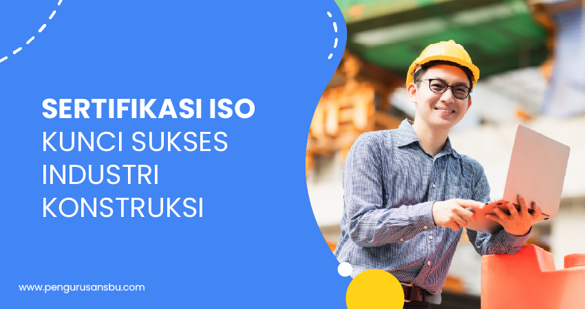 kunci sukses industri konstruksi