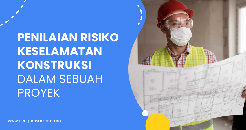 penilaian risiko keselamatan konstruksi