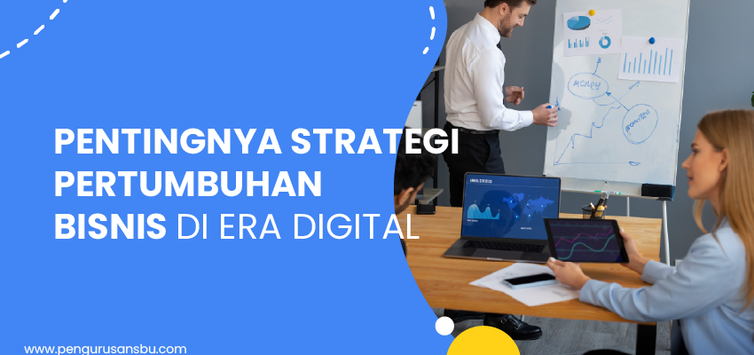 strategi pertumbuhan bisnis