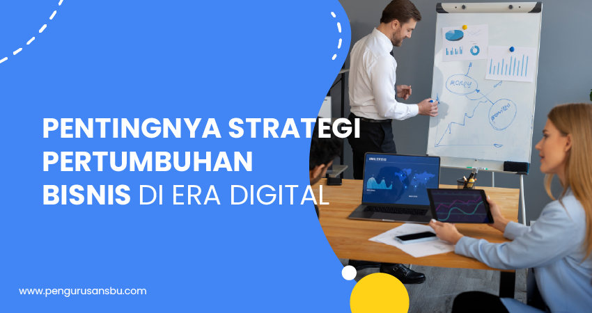 strategi pertumbuhan bisnis