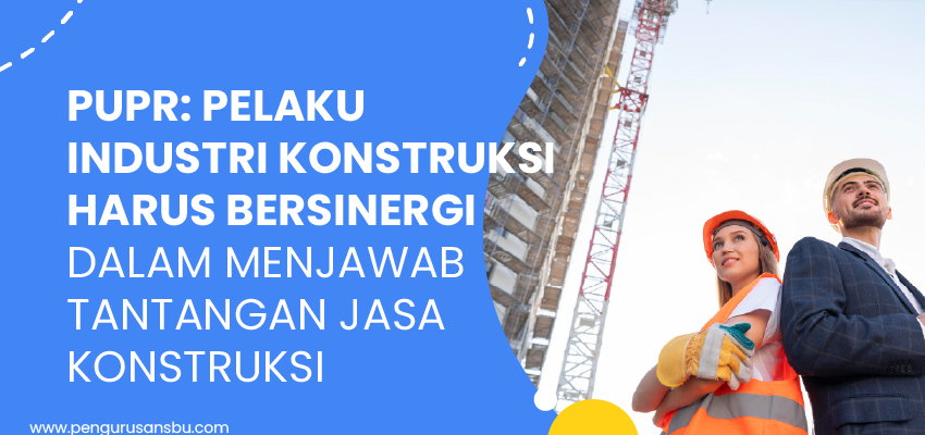 menjawab tantangan jasa konstruksi