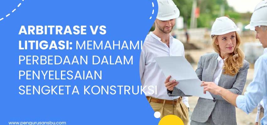 perbedaan arbitrase dan litigasi