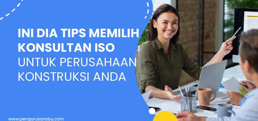 tips memilih konsultan iso