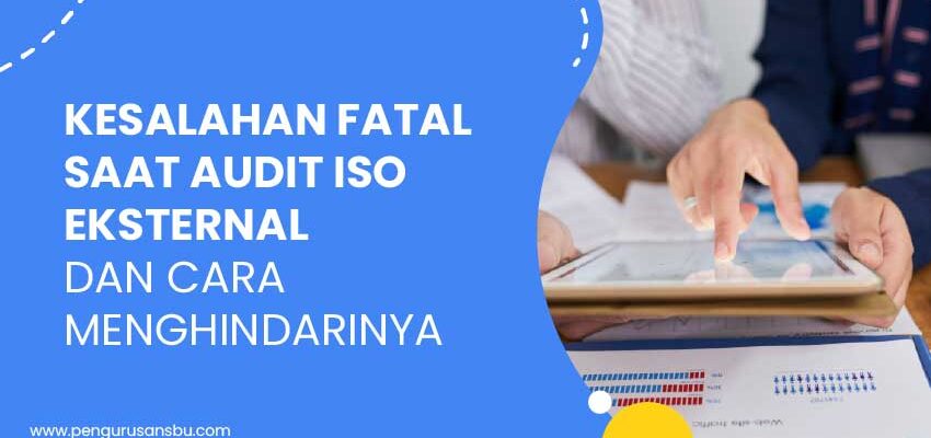 kesalahaan fatal audit iso eksternal