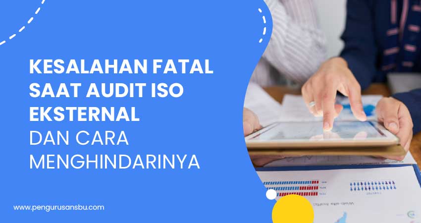 kesalahaan fatal audit iso eksternal