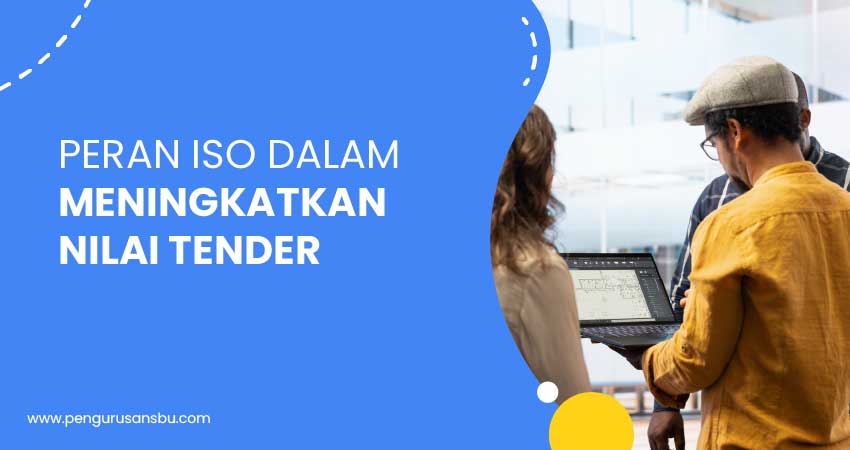 peran iso meningkatkan nilai tender